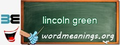 WordMeaning blackboard for lincoln green